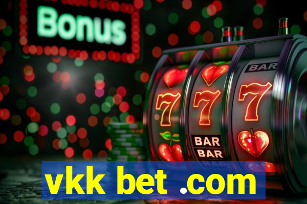 vkk bet .com